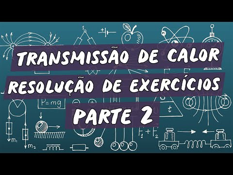 Transmissão de Calor: Resolução de Exercícios / Parte 2 - Brasil Escola