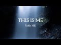 This Is Me Lyric Video - Faith Hill