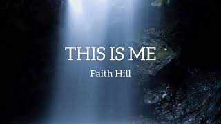 This Is Me Lyric Video - Faith Hill