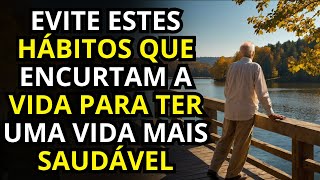 HÁBITOS QUE VOCÊ DEVE EVITAR AGORA PARA VIVER MAIS E MELHOR!