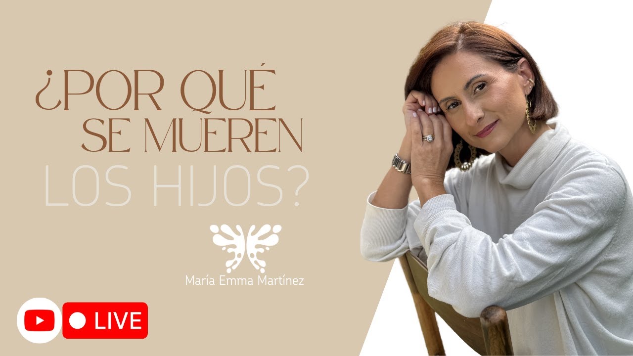 ¿POR QUÉ SE MUEREN LOS HIJOS?