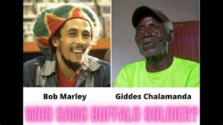Who sang Buffalo Soldier first? Bob Marley or Giddes Chalamanda?