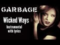 Garbage - Wicked Ways (Karaoke)