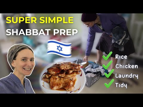 Super Simple Shabbat Prep - in 2 hours!