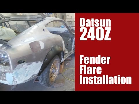 Fender Flare Installation - Datsun 240Z