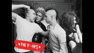 The F-Ups - I Don&#39;t Know