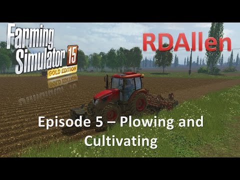 Farming Simulator 15 Gold Edition Sosnovka E5 - Plowing and Cultivating