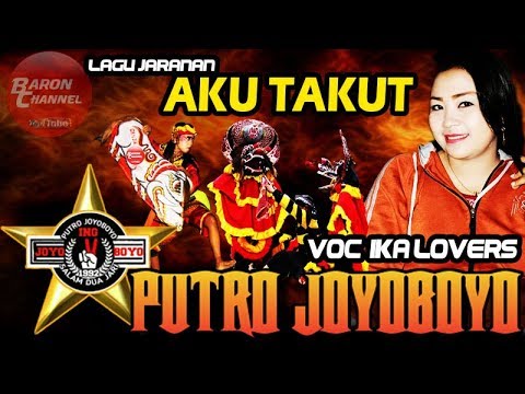 Lagu Jaranan Terbaru 2018 | AKU TAKUT Voc IKA Lovers PUTRO JOYOBOYO