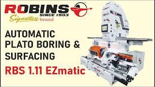 ROBINS AUTOMATIC PLATO BORING & SURFACING RBS 1.11 EZmatic