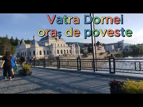 Vatra Dornei-Oraș de poveste