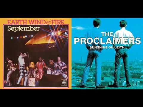 September / I'm Gonna Be (500 Miles) - Mashup (Earth, Wind & Fire & The Proclaimers)