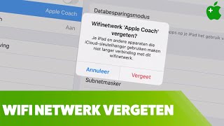 WiFi netwerk verwijderen op de iPad of iPhone