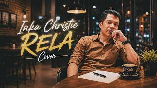 Download lagu RELA - INKA CHRISTIE || COVER mp3