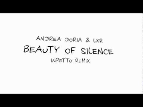 Andrea Doria & LXR - Beauty Of Silence (Inpetto Remix) [2007]
