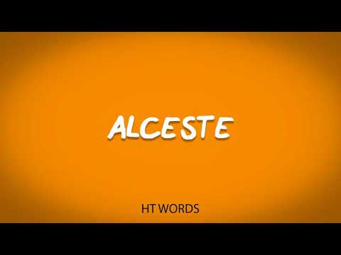 How to pronounce ALCESTE