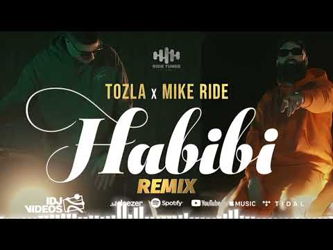 TOZLA x MIKE RIDE - HABIBI (DJ NURKIK REMIX)