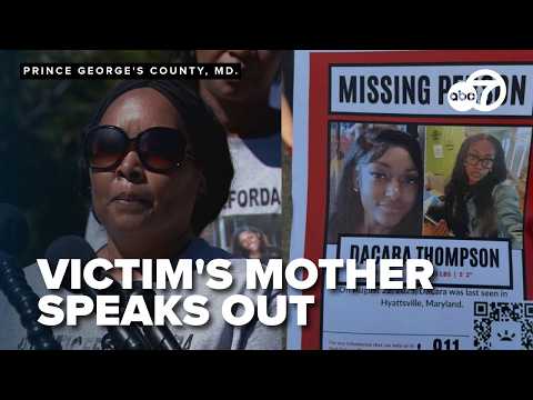 Mother of missing Maryland 19-year-old Dacara Thompson speaks after killer held without bond