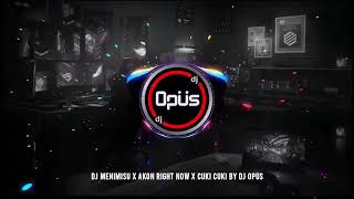 Download lagu dj menimisu remix full bass x akon right now cuki-cuki lagu dj remix original 2022 DJ Opus mp3 Download lagu dj menimisu remix full bass x akon right now cuki-cuki lagu dj remix original 2022 DJ Opus mp3