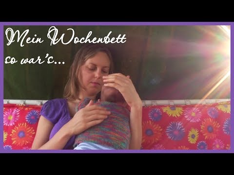 Meine WOCHENBETT Erfahrung
