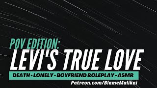 Download lagu Lonely Levi Death Comfort [Sad] [Crying] [Kisses] [Hurt] [Cuddles] | Boyfriend Roleplay M4A ASMR mp3