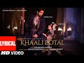 Khaali Botal Lyrics Abhishek Kumar Ayesha Khan Parampara Tandon Manan Bhardwaj Bhushan K
