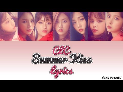 CLC (씨엘씨) Summer Kiss - Color Coded Lyrics [HAN/ROM/ENG]