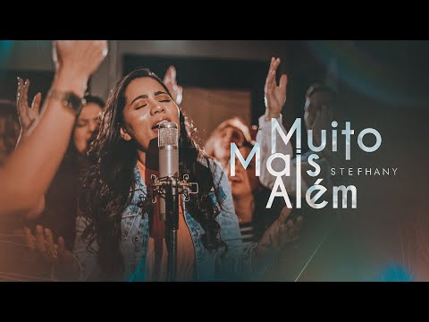 Stefhany - Muito Mais Além (Clipe Oficial)