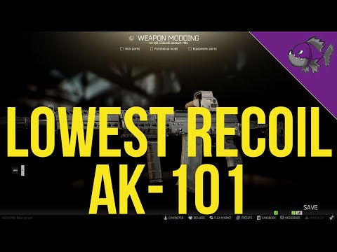 Lowest Recoil AK-101 - Modding Guide - Escape From Tarkov
