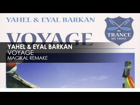 Yahel & Eyal Barkan - Voyage (Magikal Remake)