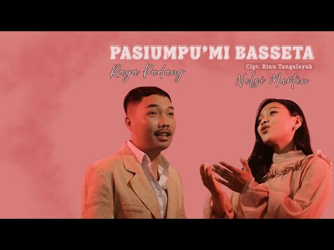NELSI MARTEN feat RAYA PADANG - PASIUMPU'MI BASSETA (OFFICIAL LYRIC VIDEO)