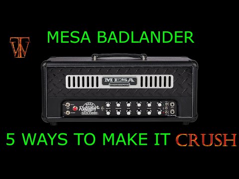 Mesa Boogie Badlander - 5 Ways To Make It Sound Amazing