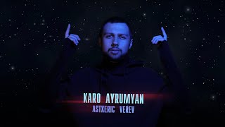 Karo Ayrumyan - Astxeric Verev (2022)