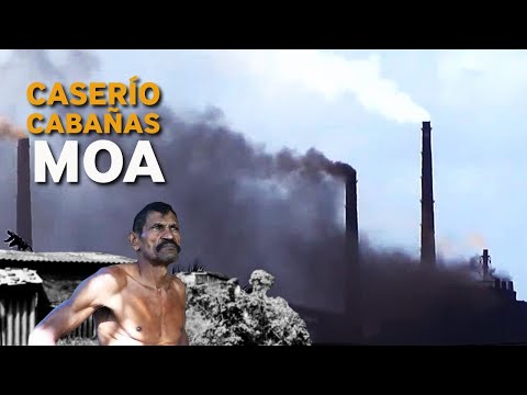 Barrio Caserío CABAÑAS: el lado OSCURO de la CONTAMINACIÓN en Moa, Holguín