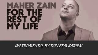 Download lagu MAHER ZAIN -  FOR THE REST OF MY LIFE -  INSTRUMENTAL COVER mp3