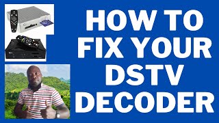 How to fix your DStv decoder , faulty power supply , your DStv specialist ,repairs dstv