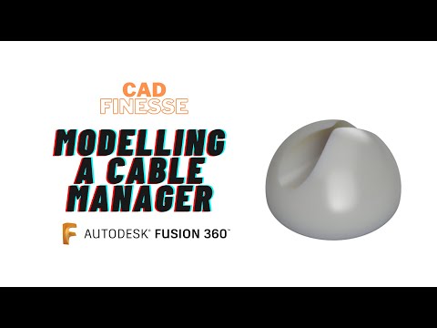 Fusion 360 for beginners-Modelling a Cable Manager