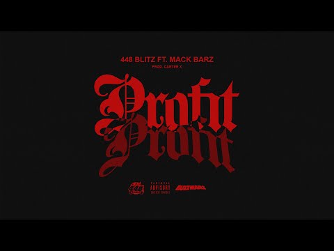 448 Blitz Feat. Mack Barz "Profit" (Official Audio)