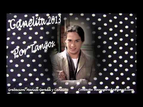 CANELITA Nuevo  Tangos 2013