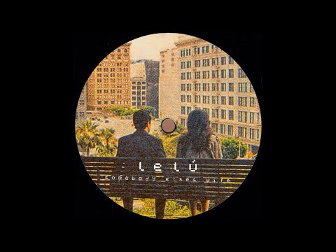 lelú - Somebody Else's Wife