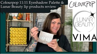 Colourpop 11:11 Palette, Lunar Beauty Lip Products & VIMA Magic Skin Changing Foundation Review
