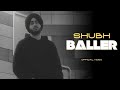 Shubh - Baller (Official Music Video)