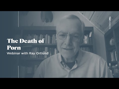 The Death of Porn: A Webinar with Ray Ortlund - The Gospel Coalition | India