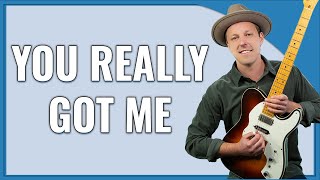 You Really Got Me Guitar Lesson (Kinks)