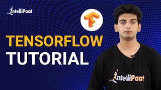 Tensorflow | Tensorflow Tutorial For Beginners | Intellipaat