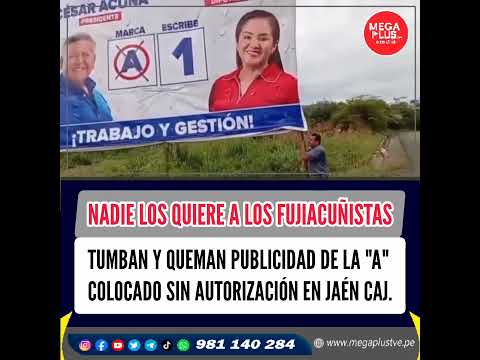 TUMBAN Y QUEMAN LETRERO DE LA 'A' COLOCADO SIN AUTORIZACIÓN EN JAÉN - CAJAMARCA!