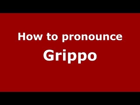 How to pronounce Grippo (Italian/Italy) - PronounceNames.com
