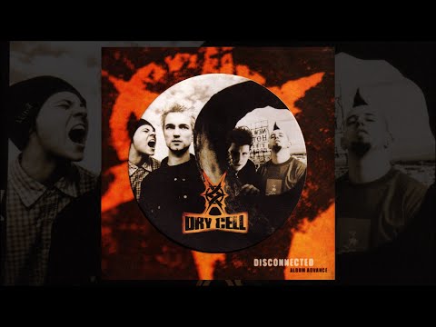 Dry Cell - Disconnected [Album Advance - 2002]
