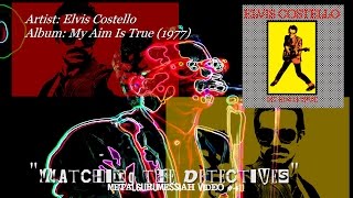 Watching The Detectives - Elvis Costello (1977) FLAC Audio Remaster 1080p Video ~MetalGuruMessiah~