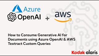 How to Consume Generative AI for Documents using Azure OpenAI and AWS Textract Custom Queries