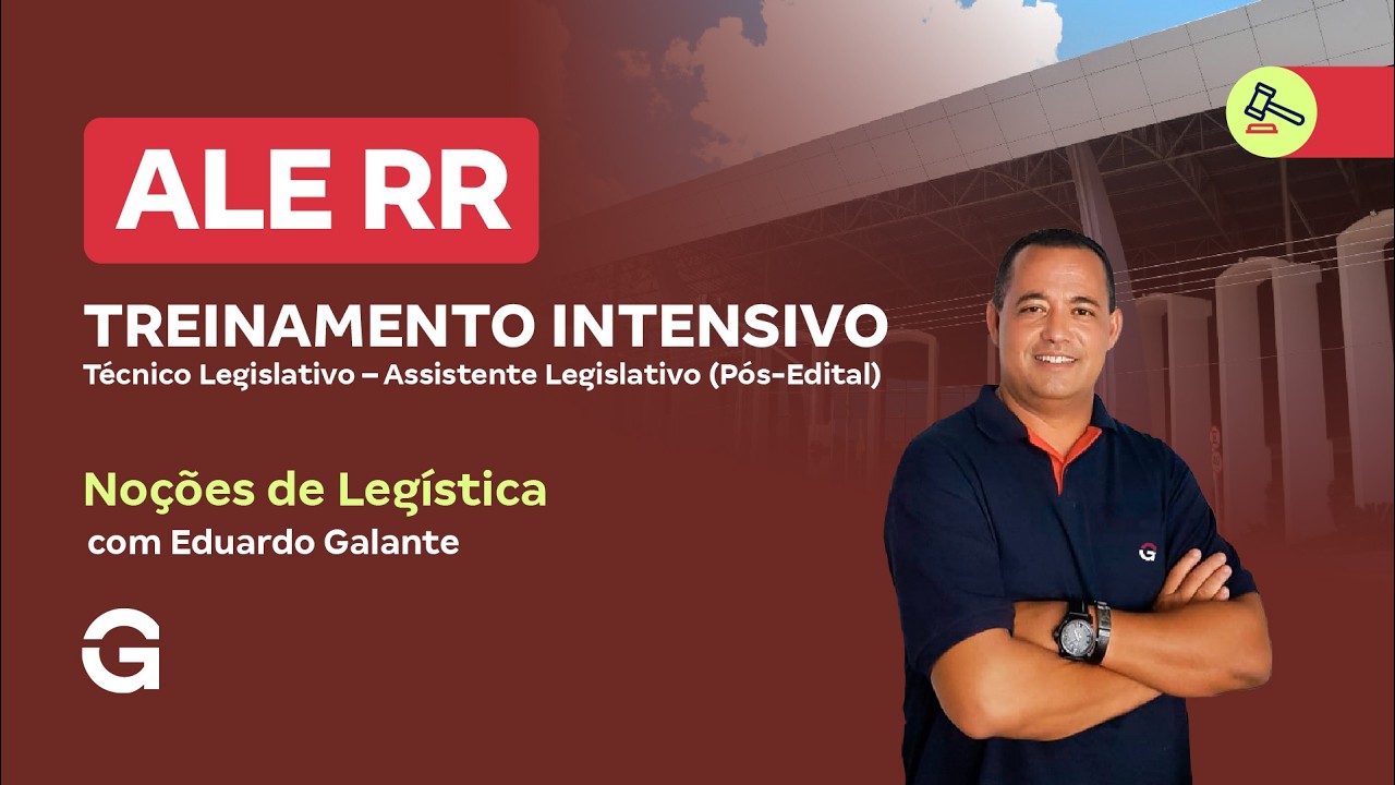 Noções de Legística - Treinamento Intensivo ALE RR Técnico Legislativo – Com Eduardo Galante